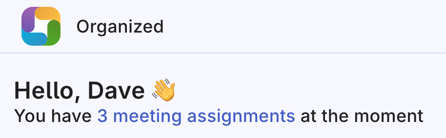 My assignments greeting message